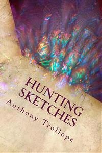 Hunting Sketches (eBook, ePUB) - Trollope, Anthony