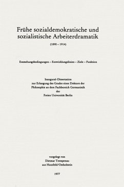 Frühe sozialdemokratische und sozialistische Arbeiterdramatik (1890 - 1914) (eBook, PDF) - Trempenau, Dietmar