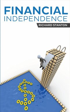 Financial Independence (eBook, ePUB) - Stanton, Richard