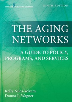 The Aging Networks (eBook, ePUB) - Niles-Yokum, Kelly; Wagner, Donna L.