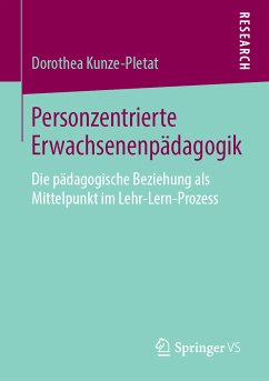 Personzentrierte Erwachsenenpädagogik (eBook, PDF) - Kunze-Pletat, Dorothea
