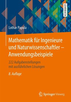 Mathematik für Ingenieure und Naturwissenschaftler - Anwendungsbeispiele (eBook, PDF) - Papula, Lothar