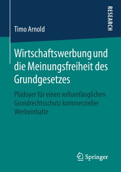 Wirtschaftswerbung und die Meinungsfreiheit des Grundgesetzes (eBook, PDF) - Arnold, Timo