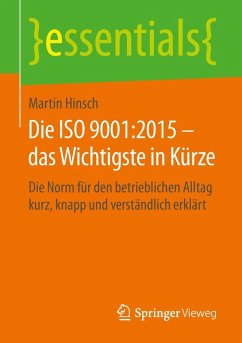 Die ISO 9001:2015 - das Wichtigste in Kürze (eBook, PDF) - Hinsch, Martin