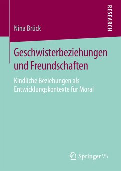 Geschwisterbeziehungen und Freundschaften (eBook, PDF) - Brück, Nina