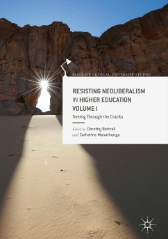 Resisting Neoliberalism in Higher Education Volume I (eBook, PDF)