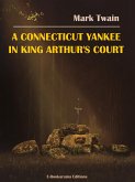 A Connecticut Yankee in King Arthur's Court (eBook, ePUB)