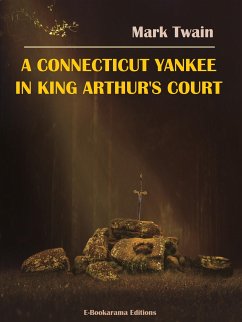 A Connecticut Yankee in King Arthur's Court (eBook, ePUB) - Twain, Mark