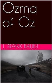 Ozma of Oz (eBook, PDF) - Frank Baum, L.