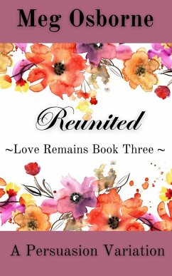 Cover Reunited (Love Remains, #3) (eBook, ePUB)