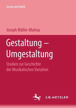 Gestaltung - Umgestaltung (eBook, PDF) - Müller-Blattau, Joseph