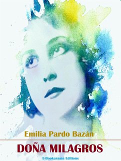 Doña Milagros (eBook, ePUB) - Pardo Bazán, Emilia