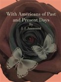 With Americans of Past and Present Days (eBook, ePUB)