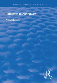 Pathways to Anarchism (eBook, PDF) - Edwards, Philip