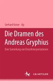 Die Dramen des Andreas Gryphius (eBook, PDF)