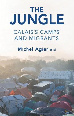 The Jungle (eBook, ePUB) - Agier, Michel