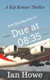 Due at 08:35 (ESS Novella File, #1) (eBook, ePUB)