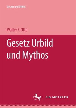 Gesetz Urbild und Mythos (eBook, PDF) - Otto, Walter F.