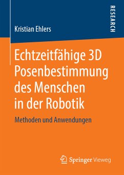 Echtzeitfähige 3D Posenbestimmung des Menschen in der Robotik (eBook, PDF) - Ehlers, Kristian