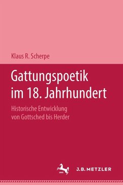 Gattungspoetik im 18. Jahrhundert (eBook, PDF) - Scherpe, Klaus R.