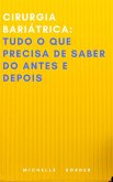 Cirurgia bariatrica: Tudo o que precisa de saber do antes e depois (eBook, ePUB) Cirurgia bariatrica: Tudo o que precisa de saber do antes e depois (eBook, ePUB)