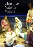 Christmas Nativity Vienna (Christmas Nativities, #8) (eBook, ePUB)