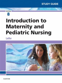 Study Guide for Introduction to Maternity and Pediatric Nursing - E-Book (eBook, ePUB) - Leifer MA, Rn