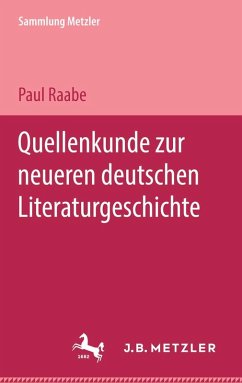 Quellenkunde zur neueren deutschen Literaturgeschichte (eBook, PDF) - Raabe, Paul