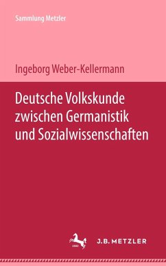 Deutsche Volkskunde zwischen Germanistik und Sozialwissenschaften (eBook, PDF) - Weber-Kellermann, Ingeborg