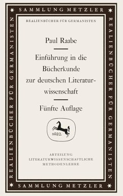 Einführung in die Bücherkunde zur deutschen Literaturwissenschaft (eBook, PDF) - Raabe, Paul