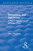 Revival: Democracy and Diplomacy (1915) (eBook, ePUB)