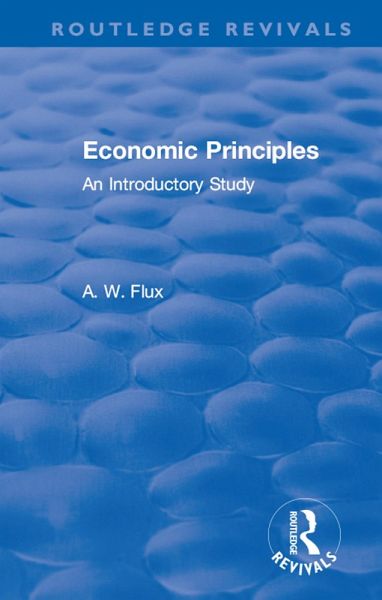 Revival: Economic Principles (1904) (eBook, ePUB)