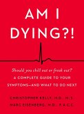 Am I Dying?! (eBook, ePUB)