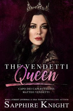 The Vendetti Queen (eBook, ePUB) - Knight, Sapphire