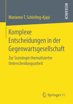 Komplexe Entscheidungen in der Gegenwartsgesellschaft (eBook, PDF) - Schörling-Ajayi, Marianne T.