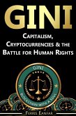GINI: Capitalism, Cryptocurrencies & the Battle for Human Rights (eBook, ePUB)