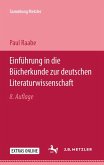 Einführung in die Bücherkunde zur deutschen Literaturwissenschaft (eBook, PDF)