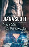 O protetor do teu coracao (eBook, ePUB)