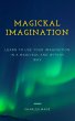 Magickal Imagination: Learn to Use Your... - Bild 1