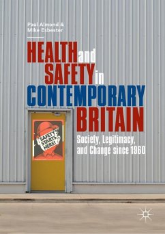 Health and Safety in Contemporary Britain (eBook, PDF) - Almond, Paul; Esbester, Mike