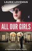 All Our Girls (Firehouse Family, #5) (eBook, ePUB)