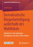 Demokratische Bürgerbeteiligung außerhalb des Wahllokals (eBook, PDF)