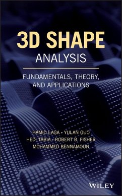 3D Shape Analysis (eBook, ePUB) - Laga, Hamid; Guo, Yulan; Tabia, Hedi; Fisher, Robert B.; Bennamoun, Mohammed