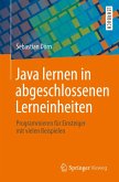 Java lernen in abgeschlossenen Lerneinheiten (eBook, PDF)