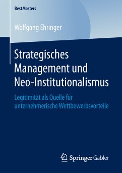 Strategisches Management und Neo-Institutionalismus (eBook, PDF) - Ehringer, Wolfgang