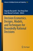 Decision Economics. Designs, Models, and Techniques for Boundedly Rational Decisions (eBook, PDF)