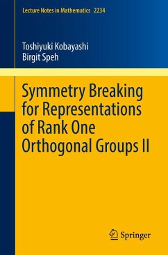 Symmetry Breaking for Representations of Rank One Orthogonal Groups II (eBook, PDF) - Kobayashi, Toshiyuki; Speh, Birgit