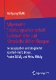 Allgemeine Erziehungswissenschaft. Systematische und historische Abhandlungen (eBook, PDF)