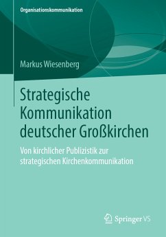 Strategische Kommunikation deutscher Großkirchen (eBook, PDF) - Wiesenberg, Markus