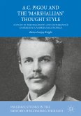 A.C. Pigou and the 'Marshallian' Thought Style (eBook, PDF)